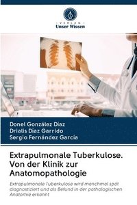 bokomslag Extrapulmonale Tuberkulose. Von der Klinik zur Anatomopathologie