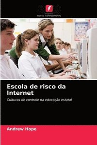 bokomslag Escola de risco da Internet