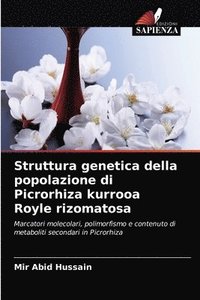 bokomslag Struttura genetica della popolazione di Picrorhiza kurrooa Royle rizomatosa