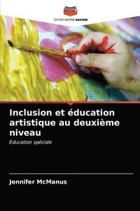 bokomslag Inclusion et ducation artistique au deuxime niveau