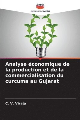 Analyse conomique de la production et de la commercialisation du curcuma au Gujarat 1