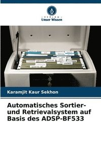 bokomslag Automatisches Sortier- und Retrievalsystem auf Basis des ADSP-BF533