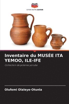 bokomslag Inventaire du MUSE ITA YEMOO, ILE-IFE