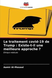 bokomslag Le traitement covid-19 de Trump