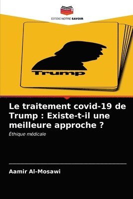 Le traitement covid-19 de Trump 1