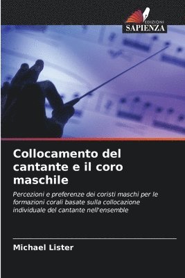 Collocamento del cantante e il coro maschile 1