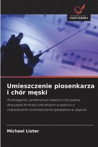 bokomslag Umieszczenie piosenkarza i chr m&#281;ski