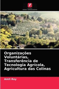 bokomslag Organizaes Voluntrias, Transferncia de Tecnologia Agrcola, Agricultura das Colinas