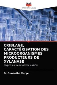 bokomslag Criblage, Caractrisation Des Microorganismes Producteurs de Xylanase