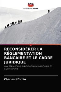 bokomslag Reconsidrer La Rglementation Bancaire Et Le Cadre Juridique