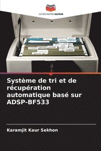 bokomslag Systme de tri et de rcupration automatique bas sur ADSP-BF533