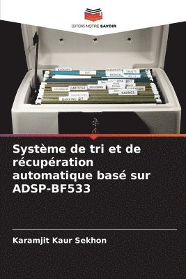 Systme de tri et de rcupration automatique bas sur ADSP-BF533 1