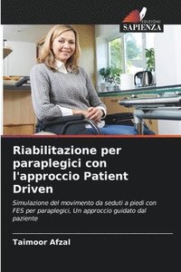 bokomslag Riabilitazione per paraplegici con l'approccio Patient Driven