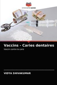 bokomslag Vaccins - Caries dentaires