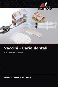 bokomslag Vaccini - Carie dentali