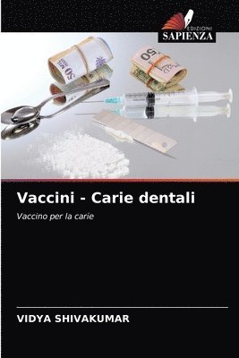 Vaccini - Carie dentali 1