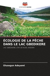 bokomslag Ecologie de la Peche Dans Le Lac Gbedikere