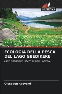 bokomslag Ecologia Della Pesca del Lago Gbedikere