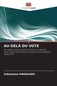 bokomslag Au-Dela Du Vote