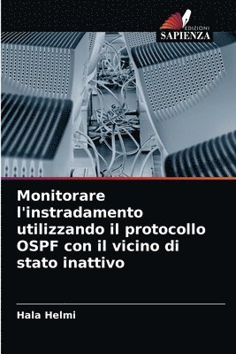 bokomslag Monitorare l'instradamento utilizzando il protocollo OSPF con il vicino di stato inattivo