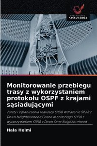 bokomslag Monitorowanie przebiegu trasy z wykorzystaniem protokolu OSPF z krajami s&#261;siaduj&#261;cymi