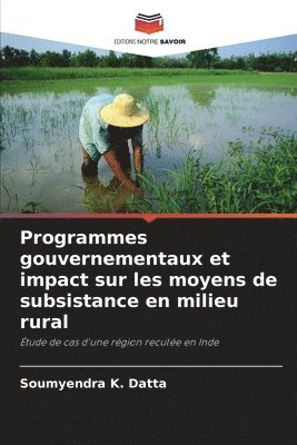 Programmes gouvernementaux et impact sur les moyens de subsistance en milieu rural 1