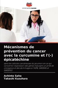 bokomslag Mcanismes de prvention du cancer avec la curcumine et l'(-) picatchine