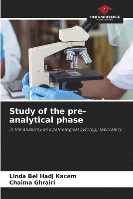 bokomslag Study of the pre-analytical phase