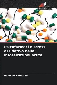 bokomslag Psicofarmaci e stress ossidativo nelle intossicazioni acute