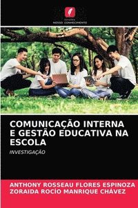 bokomslag Comunicao Interna E Gesto Educativa Na Escola