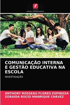 Comunicao Interna E Gesto Educativa Na Escola 1