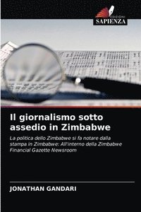 bokomslag Il giornalismo sotto assedio in Zimbabwe