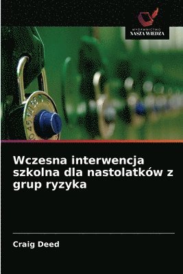 Wczesna interwencja szkolna dla nastolatkw z grup ryzyka 1