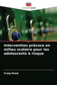 bokomslag Intervention prcoce en milieu scolaire pour les adolescents  risque