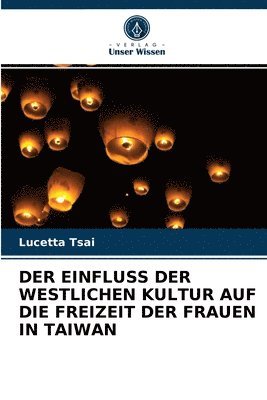 Einfluss Der Westlichen Kultur Auf Die Freizeit Der Frauen in Taiwan 1