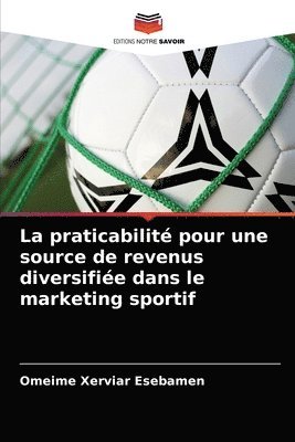 La praticabilit pour une source de revenus diversifie dans le marketing sportif 1