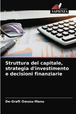 Struttura del capitale, strategia d'investimento e decisioni finanziarie 1
