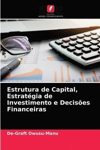 bokomslag Estrutura de Capital, Estratgia de Investimento e Decises Financeiras