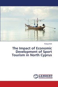 bokomslag The Impact of Economic Development of Sport Tourism in North Cyprus