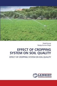 bokomslag Effect of Cropping System on Soil Quality