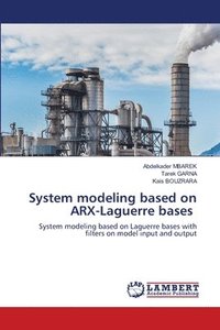 bokomslag System modeling based on ARX-Laguerre bases