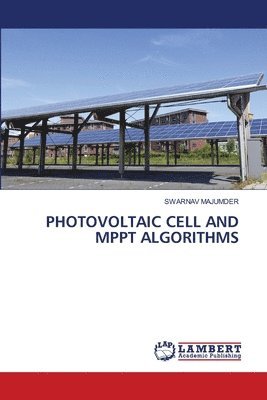 Photovoltaic Cell and Mppt Algorithms 1