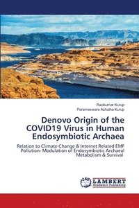 bokomslag Denovo Origin of the COVID19 Virus in Human Endosymbiotic Archaea