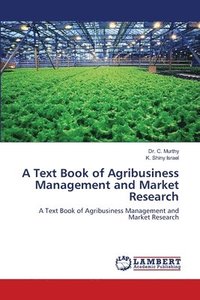 bokomslag A Text Book of Agribusiness Management and Market Research