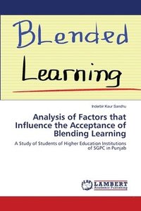 bokomslag Analysis of Factors that Influence the Acceptance of Blending Learning