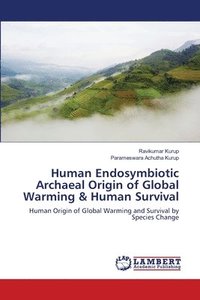 bokomslag Human Endosymbiotic Archaeal Origin of Global Warming & Human Survival