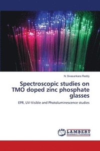 bokomslag Spectroscopic studies on TMO doped zinc phosphate glasses