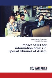 bokomslag Impact of ICT for information access in Special Libraries of Assam