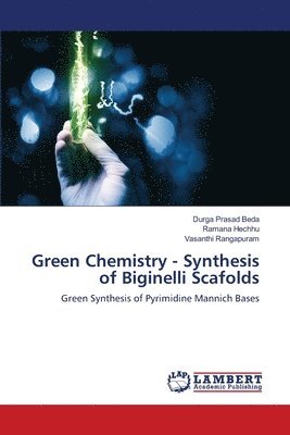 Green Chemistry - Synthesis of Biginelli Scafolds 1