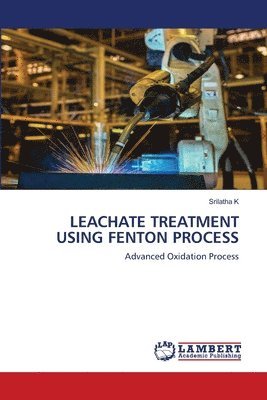 Leachate Treatment Using Fenton Process 1